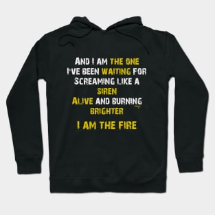 I am the fire Hoodie